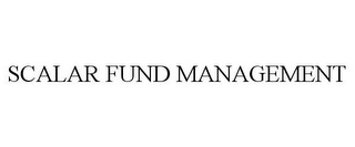 SCALAR FUND MANAGEMENT