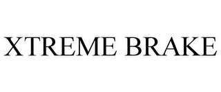 XTREME BRAKE