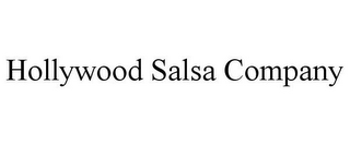 HOLLYWOOD SALSA COMPANY
