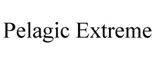 PELAGIC EXTREME