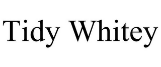 TIDY WHITEY