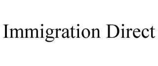 IMMIGRATION DIRECT