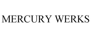 MERCURY WERKS