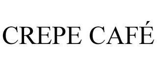 CREPE CAFÉ