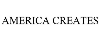 AMERICA CREATES