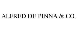 ALFRED DE PINNA & CO.