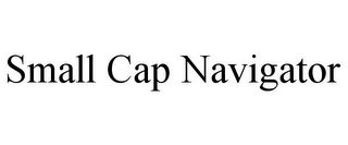 SMALL CAP NAVIGATOR