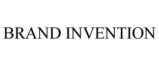 BRAND INVENTION