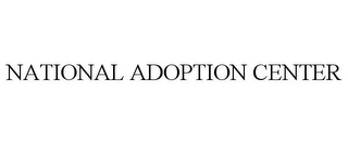 NATIONAL ADOPTION CENTER