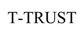 T-TRUST