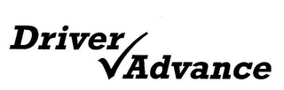 DRIVER ADVANCE
