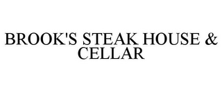 BROOK'S STEAK HOUSE & CELLAR