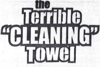 THE TERRIBLE "CLEANING" TOWEL