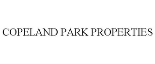 COPELAND PARK PROPERTIES