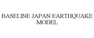 BASELINE JAPAN EARTHQUAKE MODEL