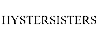 HYSTERSISTERS
