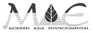 MODERN ASIA ENVIRONMENTAL MAE