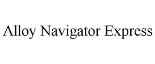 ALLOY NAVIGATOR EXPRESS