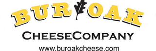 BUR OAK CHEESECOMANY WWW.BUROAKCHEESE.COM