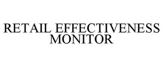 RETAIL EFFECTIVENESS MONITOR