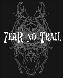 FEAR NO TRAIL