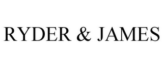 RYDER & JAMES