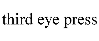 THIRD EYE PRESS