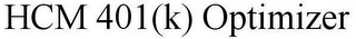 HCM 401(K) OPTIMIZER