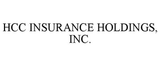 HCC INSURANCE HOLDINGS, INC.