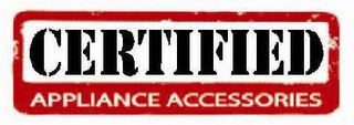 CERTIFIED APPLIANCE ACCESSORIES