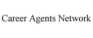 CAREER AGENTS NETWORK