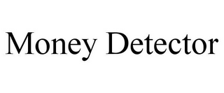MONEY DETECTOR