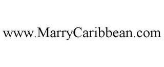 WWW.MARRYCARIBBEAN.COM