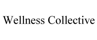 WELLNESS COLLECTIVE