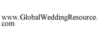 WWW.GLOBALWEDDINGRESOURCE.COM