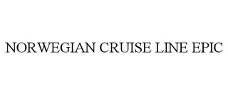 NORWEGIAN CRUISE LINE EPIC