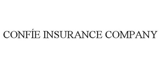 CONFÍE INSURANCE COMPANY