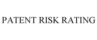 PATENT RISK RATING