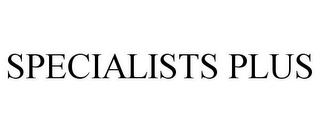 SPECIALISTS PLUS