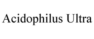 ACIDOPHILUS ULTRA