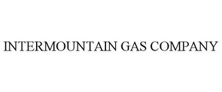 INTERMOUNTAIN GAS COMPANY