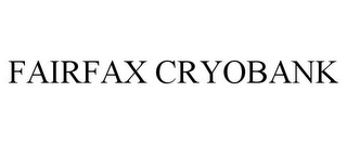 FAIRFAX CRYOBANK