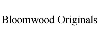 BLOOMWOOD ORIGINALS