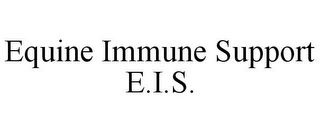 EQUINE IMMUNE SUPPORT E.I.S.