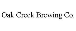 OAK CREEK BREWING CO.