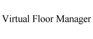 VIRTUAL FLOOR MANAGER