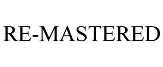 RE-MASTERED