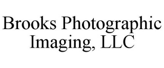 BROOKS PHOTOGRAPHIC IMAGING, LLC