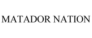 MATADOR NATION