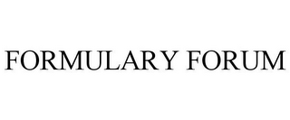 FORMULARY FORUM